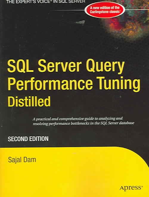 SQL Server Query Performance Tuning Distilled By Sajal Dam (Paperback)