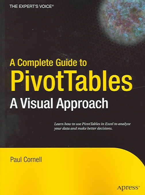 A Complete Guide to PivotTables By Paul Cornell 9781590594322