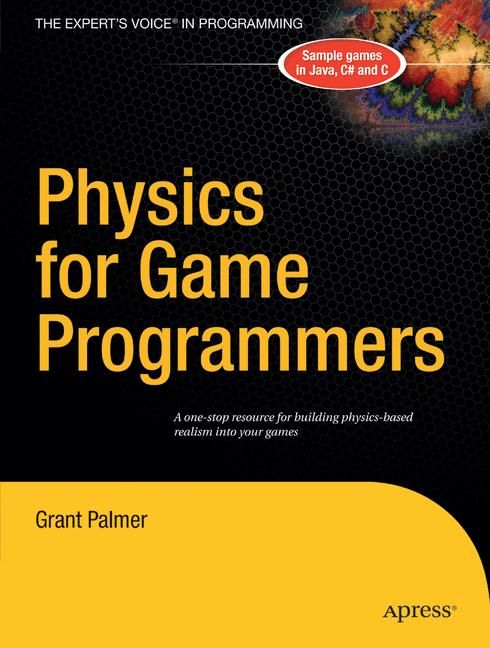 Physics for Game Programmers By Grant Palmer 9781590594728 (Paperback)