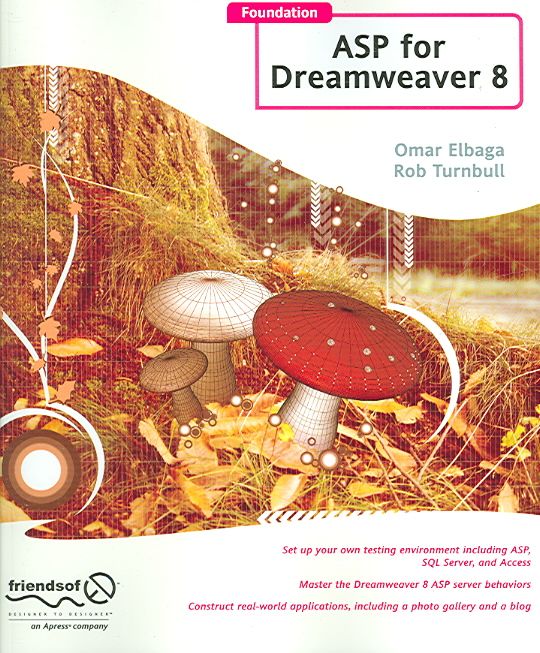 Foundation ASP for Dreamweaver 8 By Omar Elbaga, Rob Turnbull