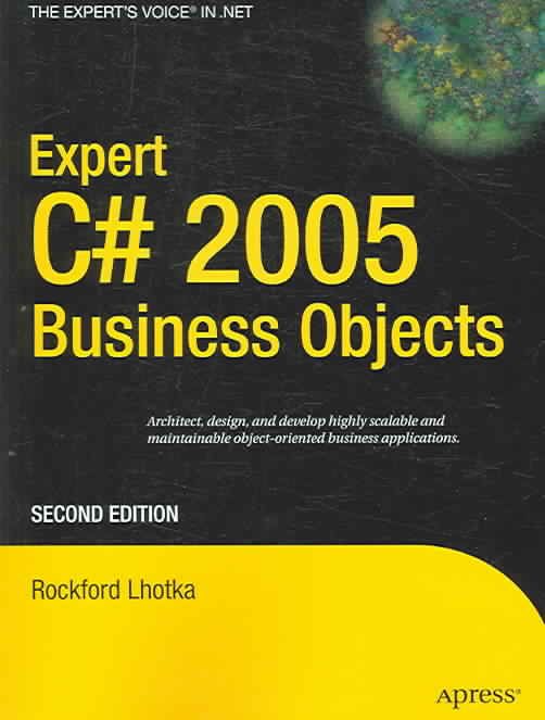 Expert C# 2005 Business Objects By Rockford Lhotka 9781590596326