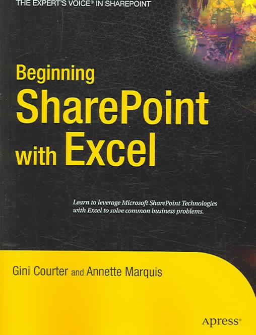 Beginning SharePoint With Excel By Gini Courter, Annette Marquis