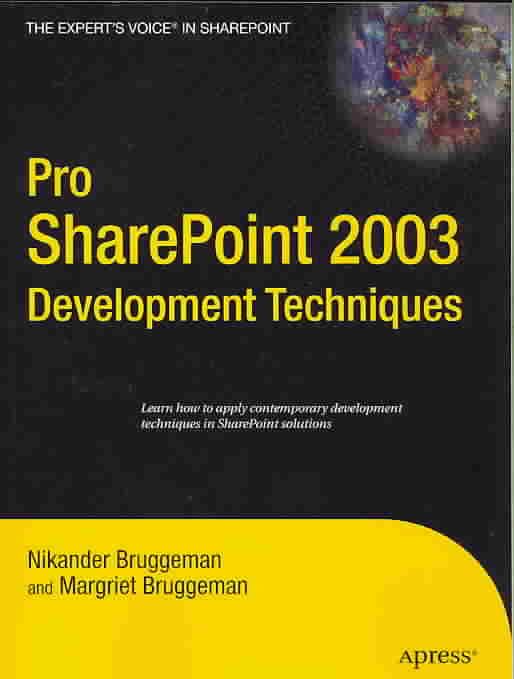 Pro SharePoint 2003 Development Techniques 9781590597613 (Paperback)