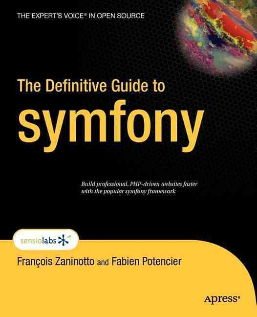 The Definitive Guide to Symfony 9781590597866 (Paperback)