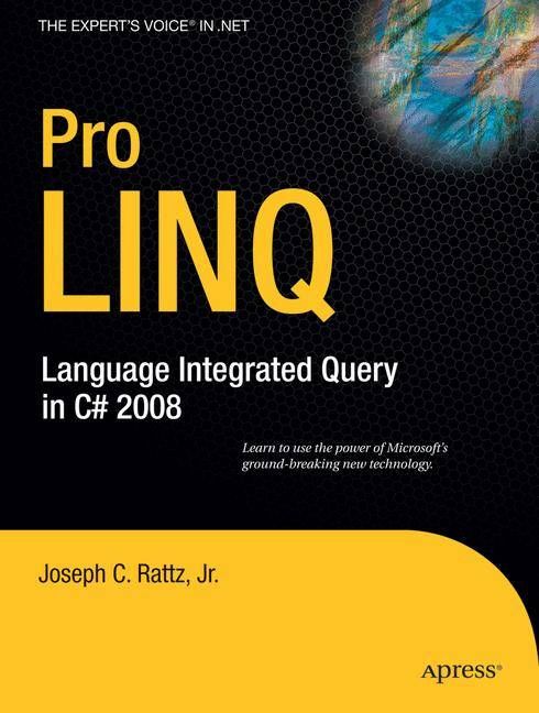 Pro LINQ By Joseph C. Rattz 9781590597897 (Paperback)