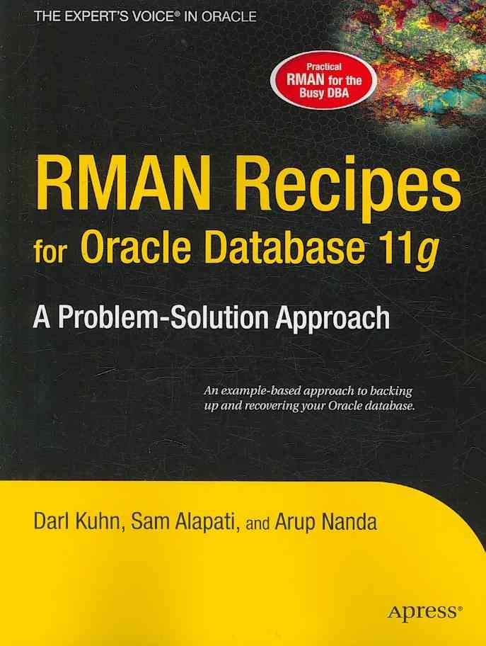 RMAN Recipes for Oracle Database 11G 9781590598511 (Paperback)
