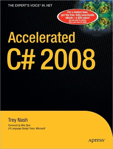 Accelerated C# 2008 By Trey Nash 9781590598733 (Paperback)