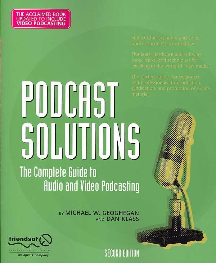Podcast Solutions By Michael W. Geoghegan, Dan Klass 9781590599051