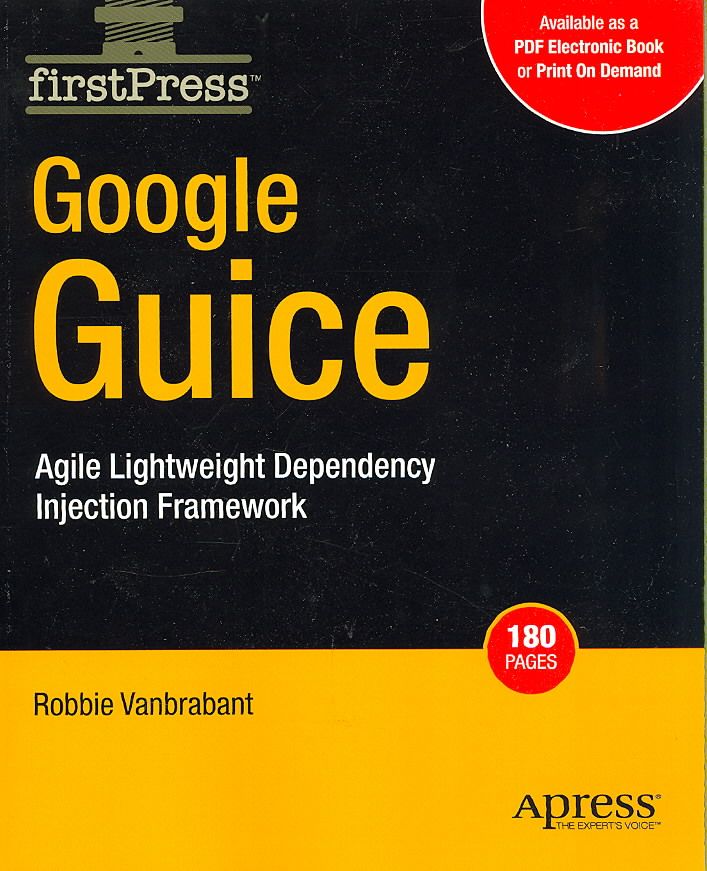 Google Guice By Robbie Vanbrabant 9781590599976 (Paperback)
