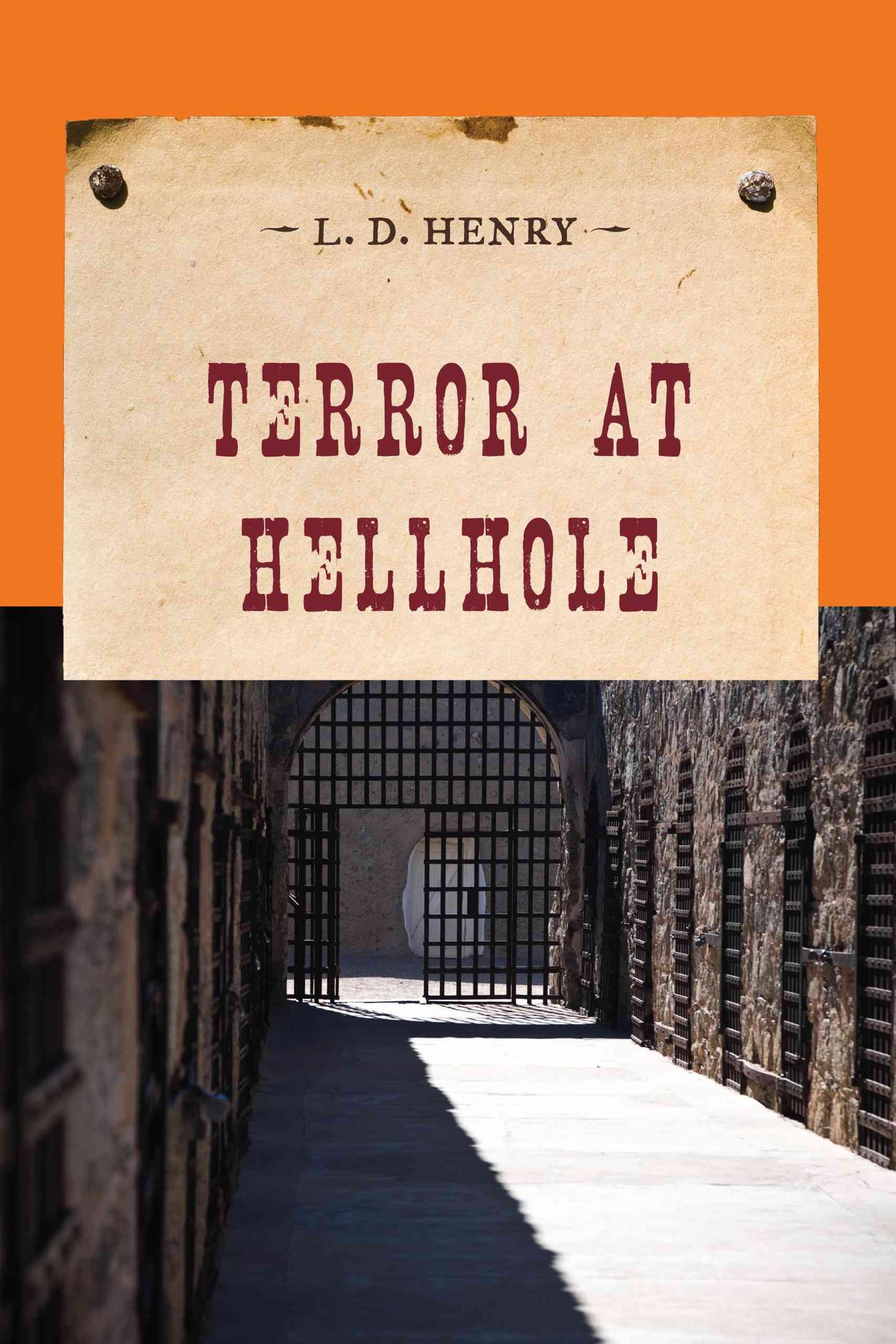 Terror at Hellhole By L. D. Henry 9781590774045 (Paperback)