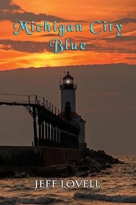Michigan City Blue By Lovell 9781590954140 (Paperback)
