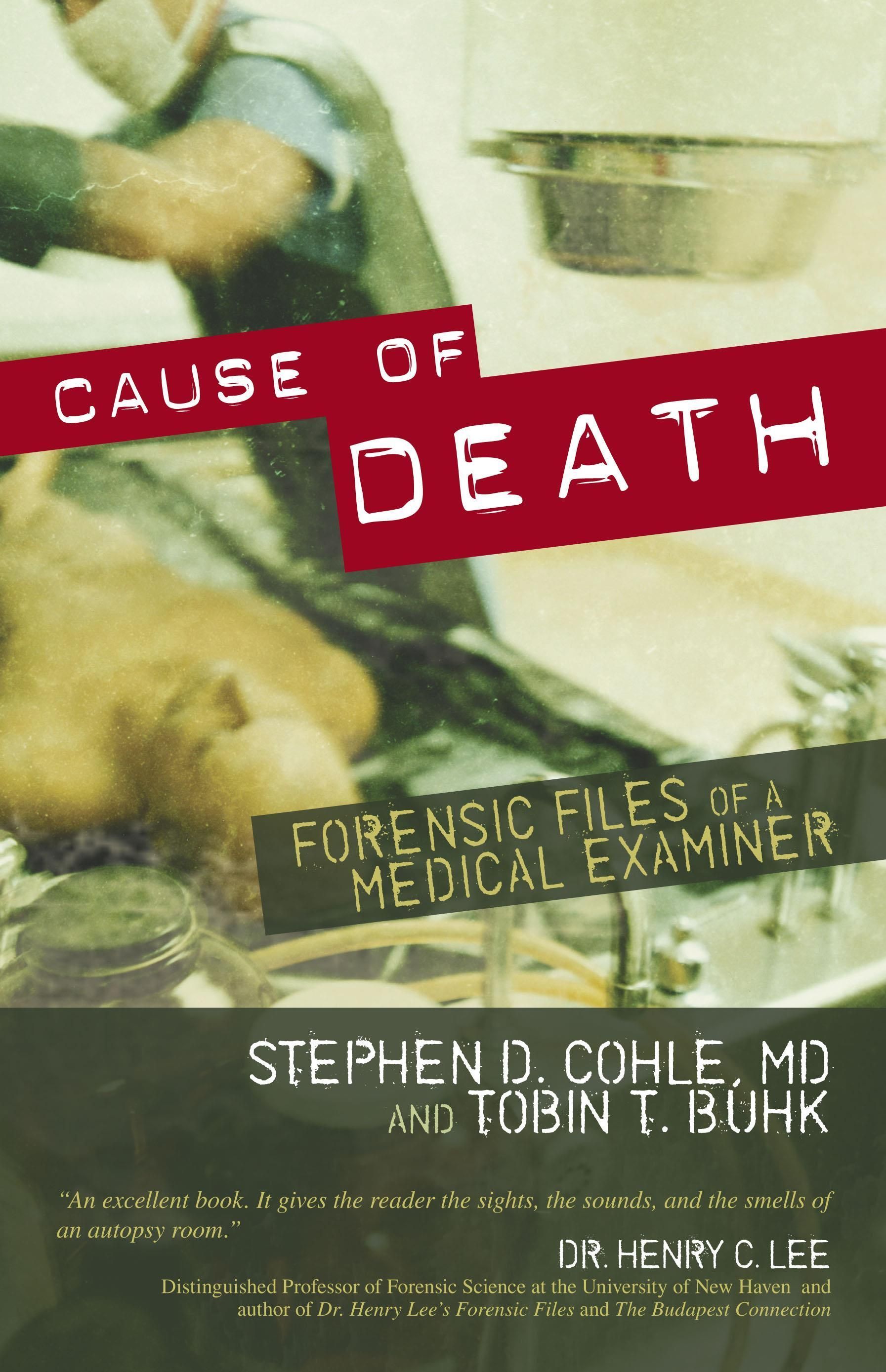 Cause of Death By Stephen D. Cohle 9781591024477 (Hardback)