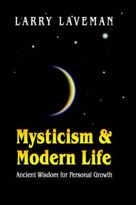 Mysticism and Modern Life By Larry Laveman 9781591139607 (Paperback)