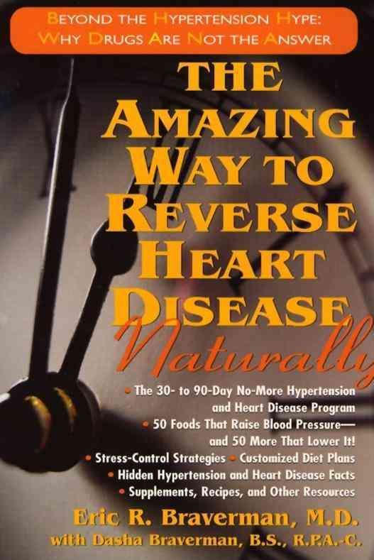The Amazing Way to Reverse Heart Disease By Dasha Braverman