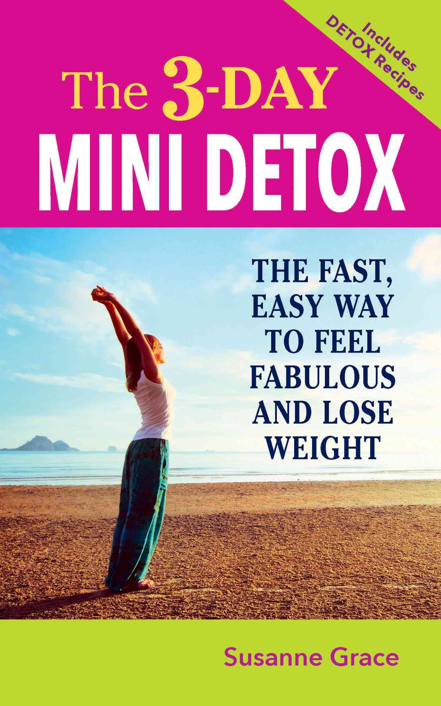 3-Day Mini Detox, The By Grace, Susanne 9781591203858 (Paperback)