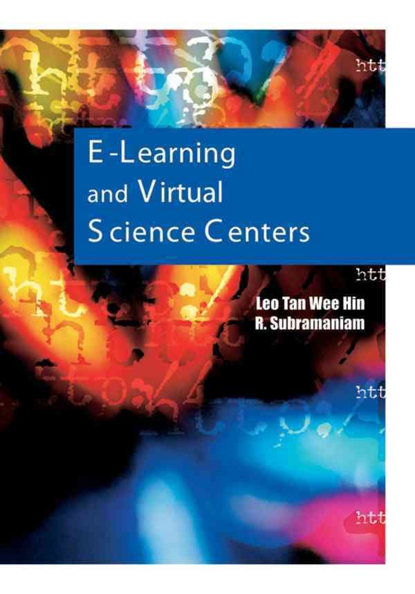 E-Learning and Virtual Science Centers 9781591405917 (Hardback)