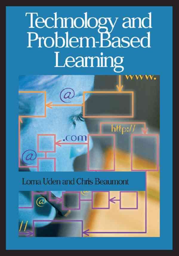 Technology and Problem-based Learning 9781591407447 (Hardback)