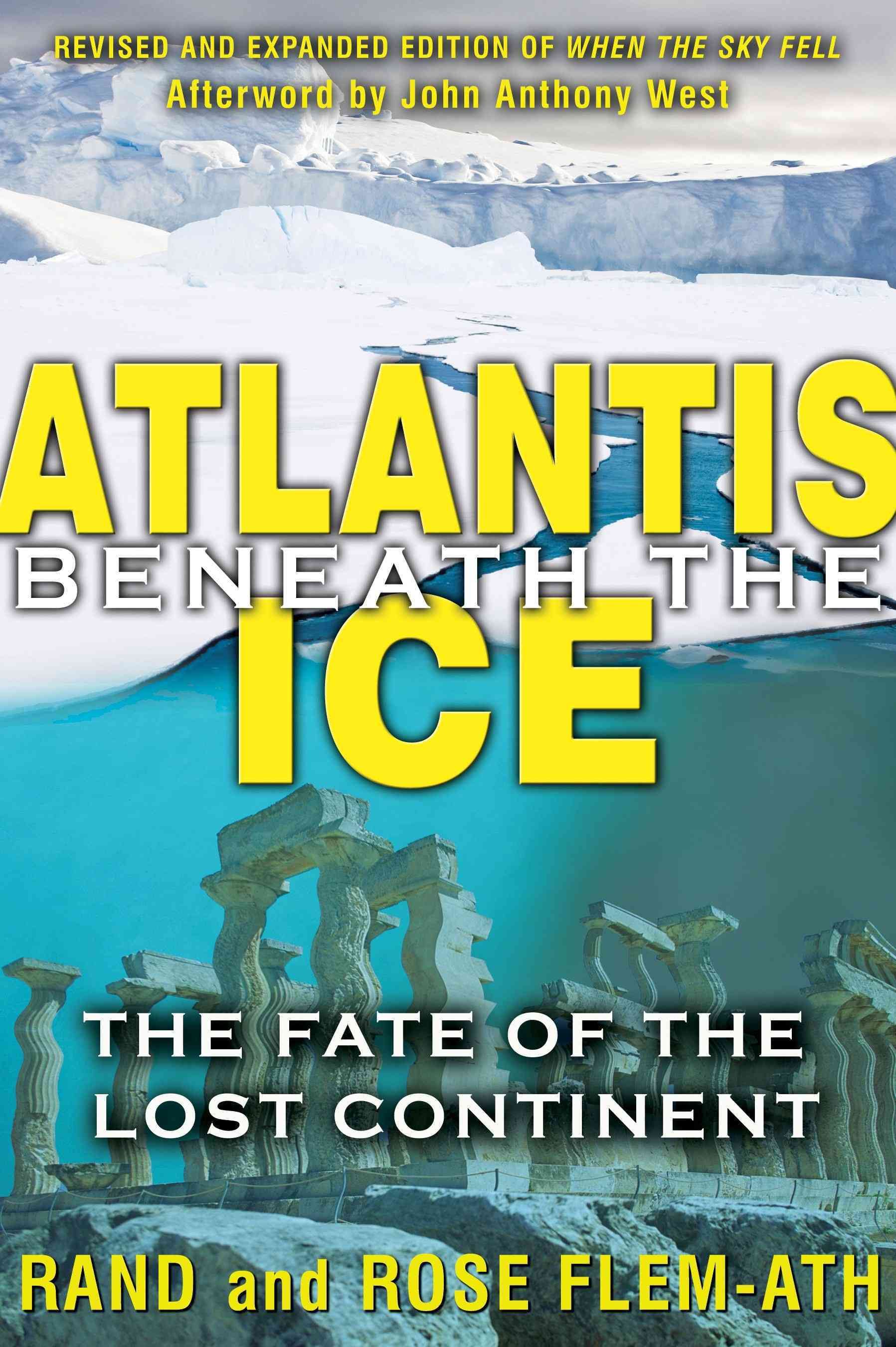 Atlantis Beneath the Ice By Rand Flem-Ath, Rose Flem-Ath 9781591431374
