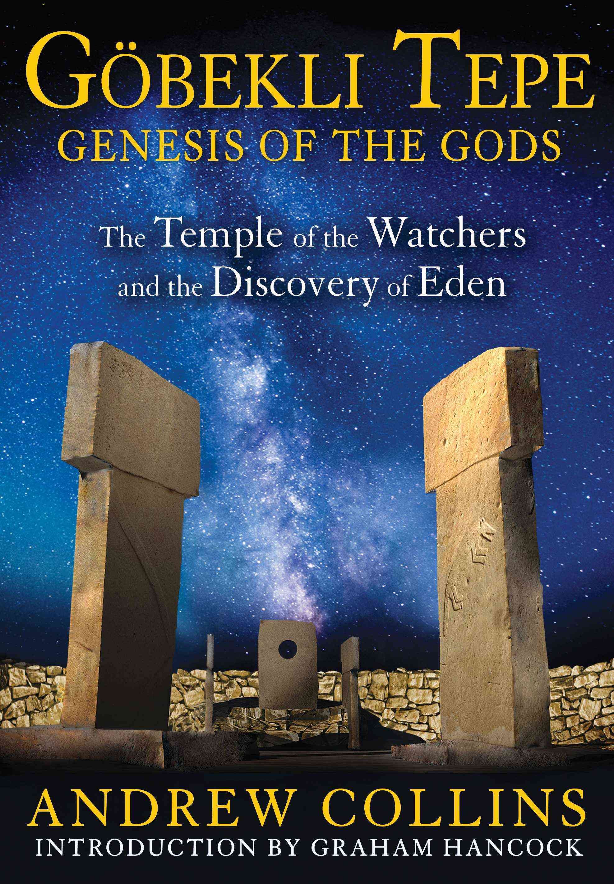 Göbekli Tepe: Genesis of the Gods By Andrew Collins 9781591431428