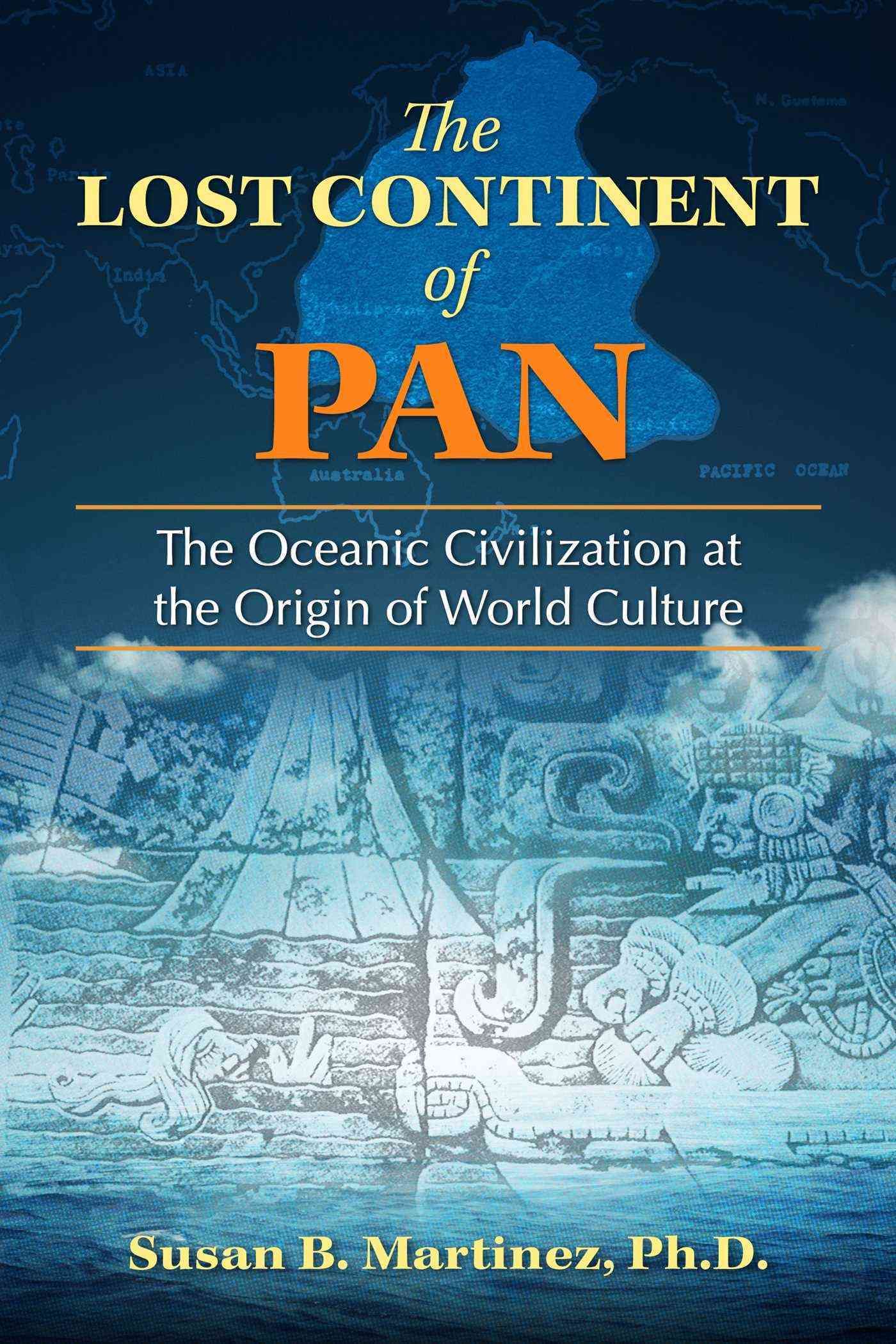 The Lost Continent of Pan By Susan B. Martinez 9781591432678