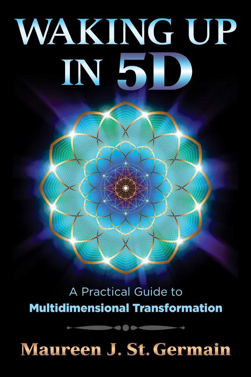 Waking Up in 5D By Maureen J. St. Germain 9781591432883 (Paperback)