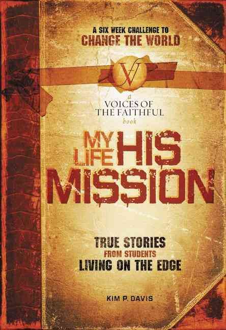 My Life, His Mission 9781591454885 (Paperback)