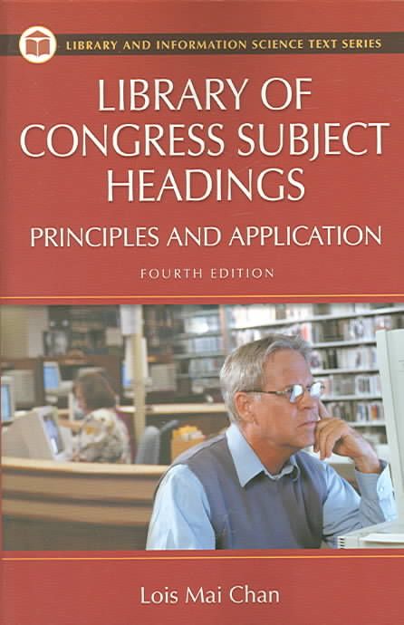Library of Congress Subject Headings: Principles and Application