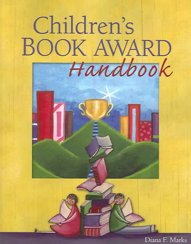 Children's Book Award Handbook By Marks, Diana F. 9781591583042