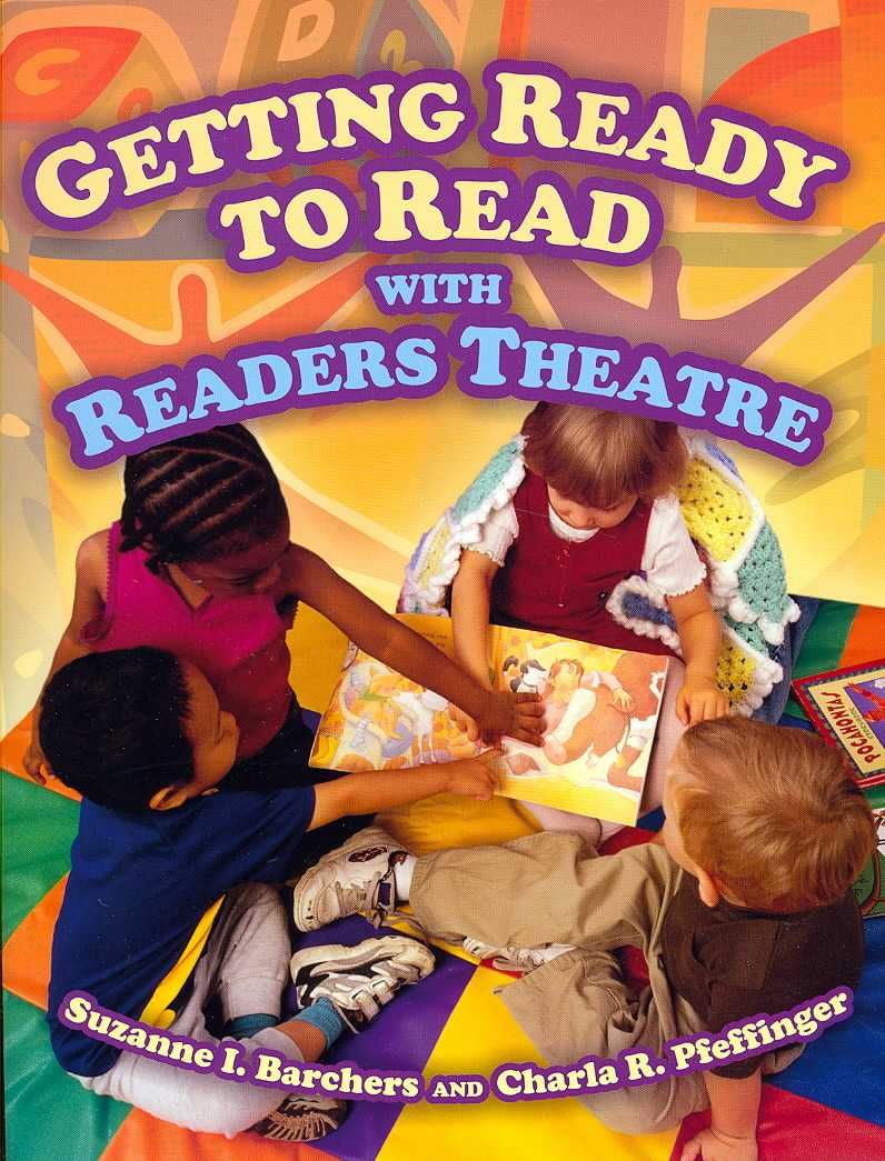 Getting Ready to Read with Readers Theatre By Barchers, Suzanne