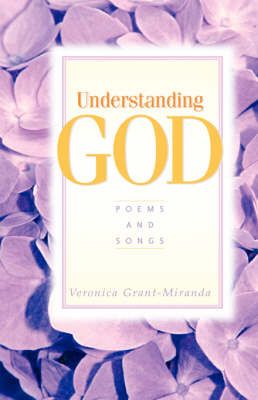 Understanding God By Veronica Grant-Miranda 9781591601654 (Hardback)
