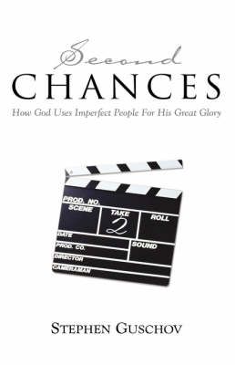 Second Chances By Stephen Guschov 9781591602033 (Paperback)