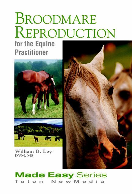 Broodmare Reproduction for the Equine Practitioner 9781591610137