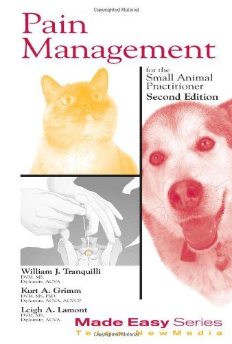 Pain Management for the Small Animal Practitioner 9781591610250