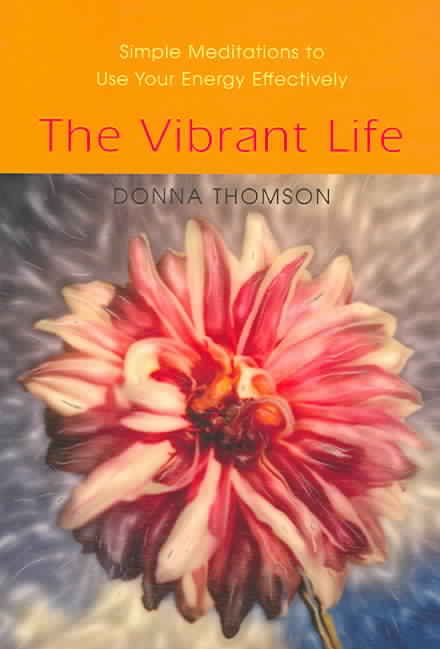 The Vibrant Life By Donna Thomson 9781591810469 (Paperback)