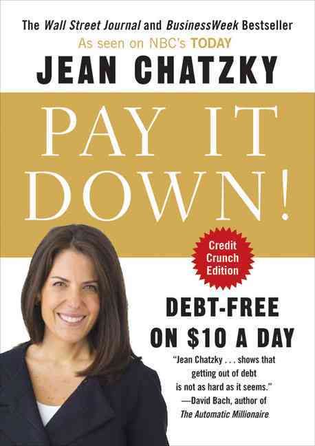 Pay It Down! By Jean Sherman Chatzky 9781591842545 (Paperback)