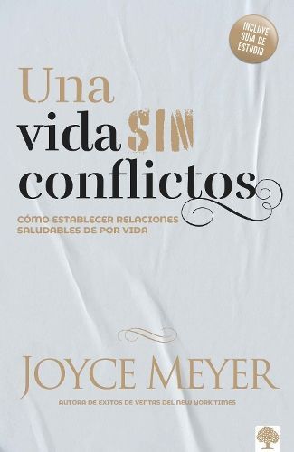 Una Vida Sin Conflictos By Joyce Meyer 9781591859321 (Paperback)