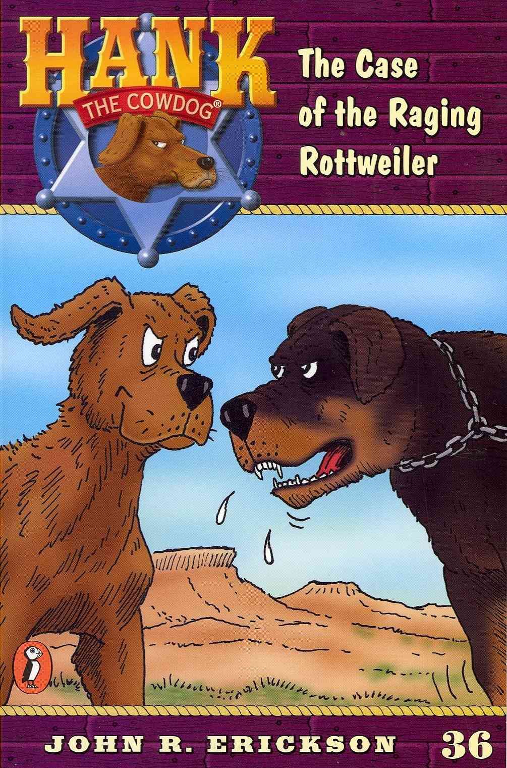 The Case of the Raging Rottweiler 9781591881360 (Paperback)