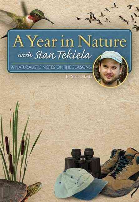 A Year in Nature With Stan Tekiela By Stan Tekiela 9781591933229