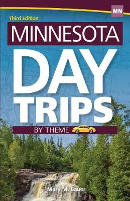 Minnesota Day Trips by Theme By Bauer, Mary M. 9781591938842