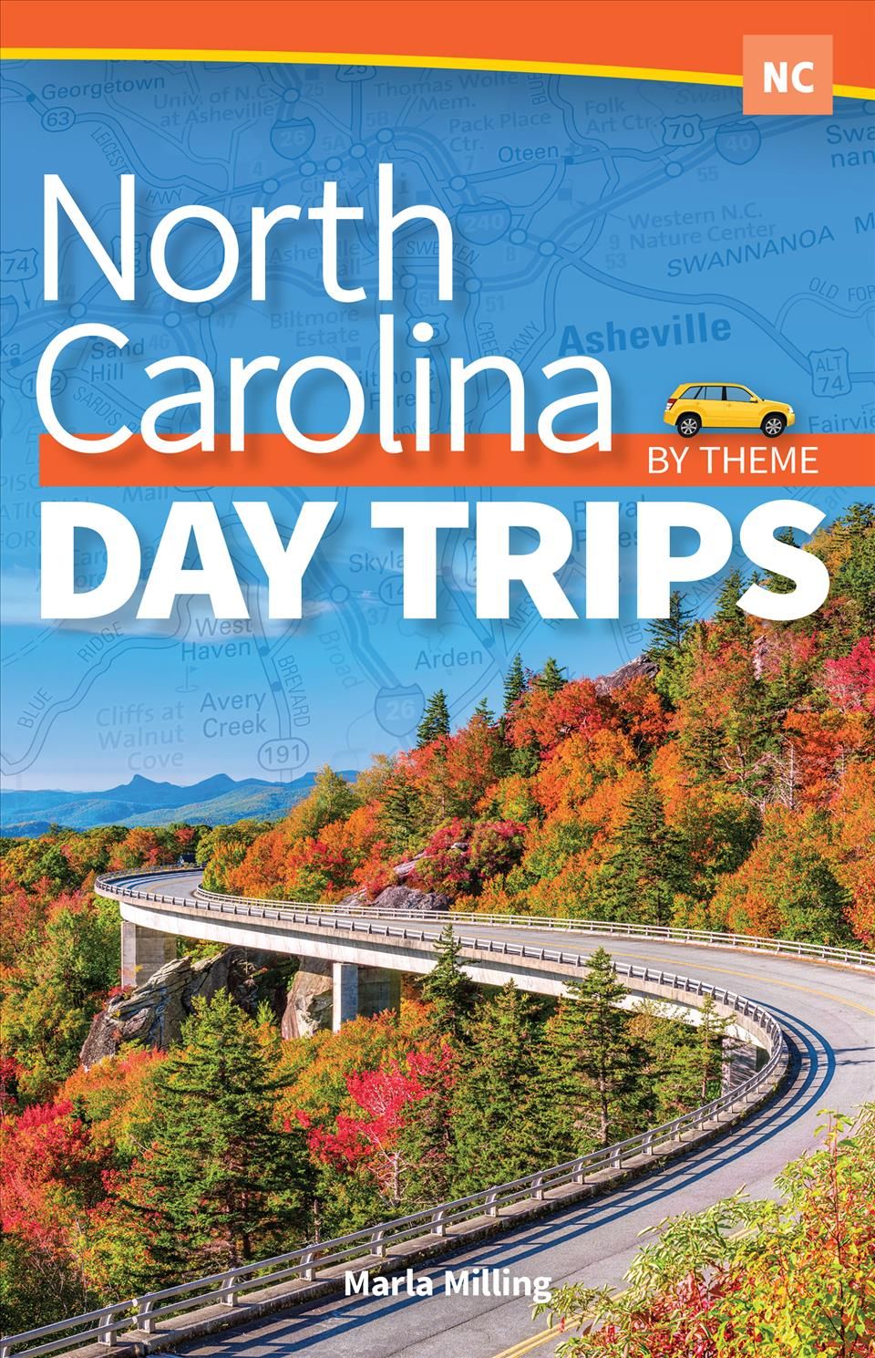 North Carolina Day Trips by Theme By Milling, Marla Hardee (Paperback)