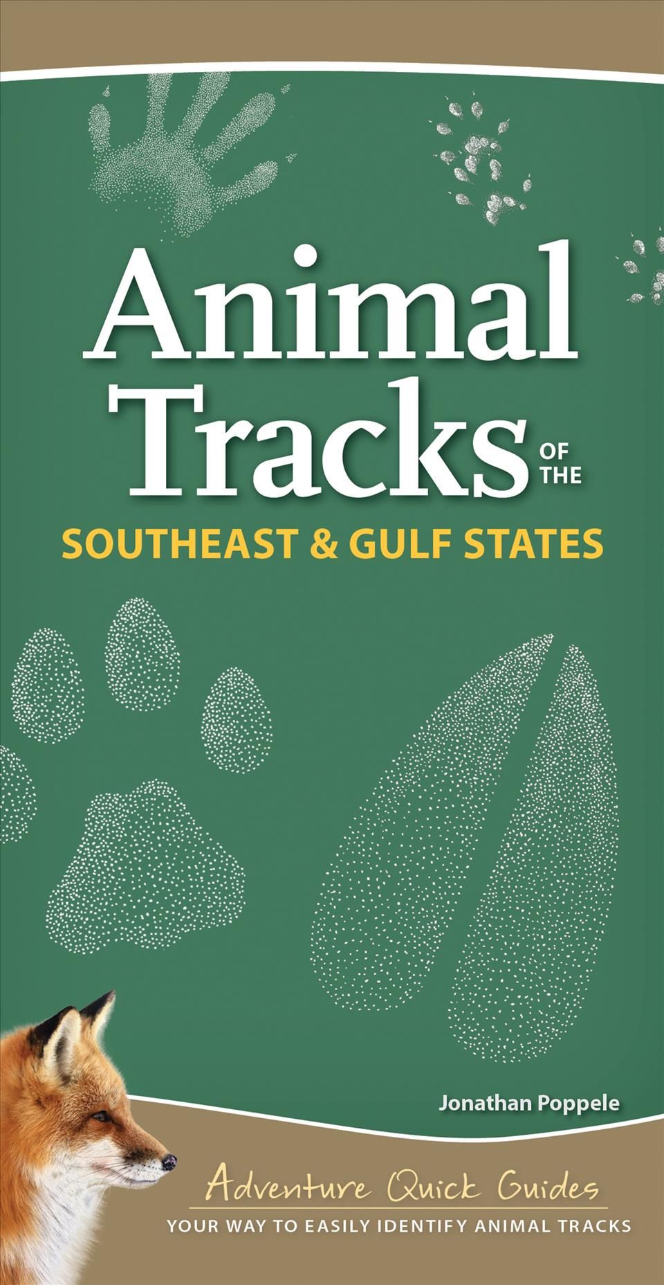 Animal Tracks of the Southeast & Gulf States By Jonathan Poppele