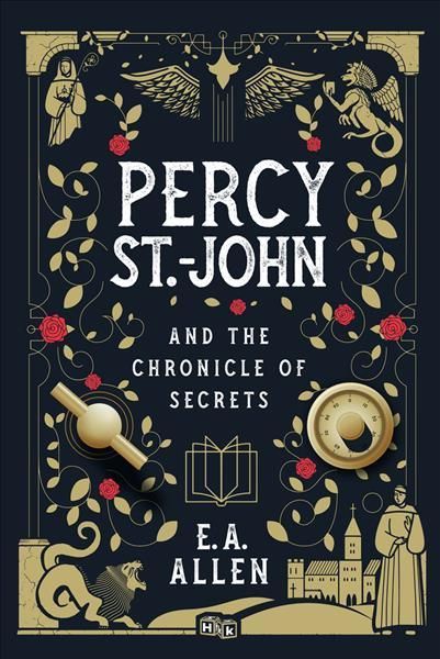 Percy St.-John and the Chronicle of Secrets By E. A. Allen (Hardback)