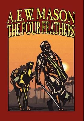 The Four Feathers By A E W Mason 9781592240302 (Hardback)