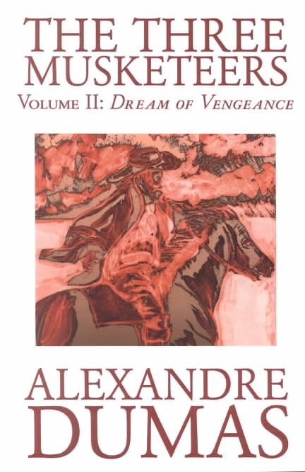 The Three Musketeers, Vol. II by Alexandre Dumas, Fiction, Classics, Historical, Action & Adventure
