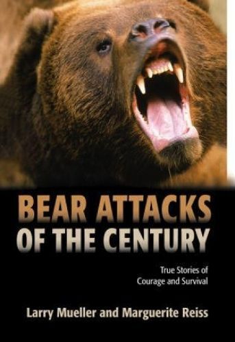 Bear Attacks of the Century By Larry Mueller 9781592282708 (Paperback)