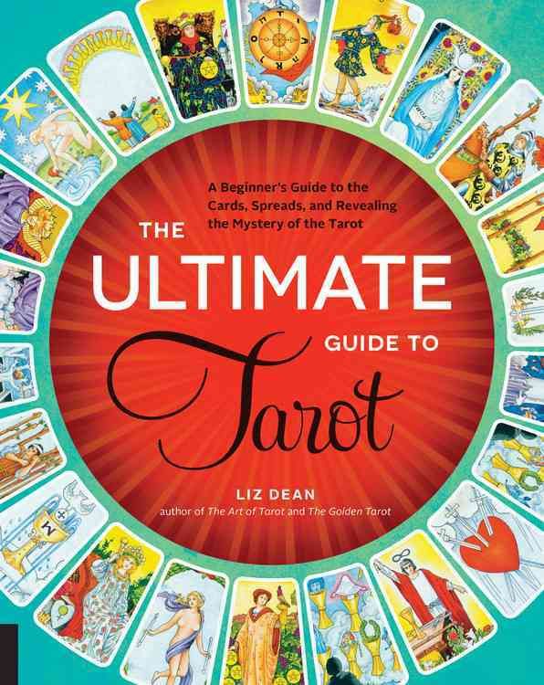 The Ultimate Guide to Tarot By Liz Dean 9781592336579 (Paperback)
