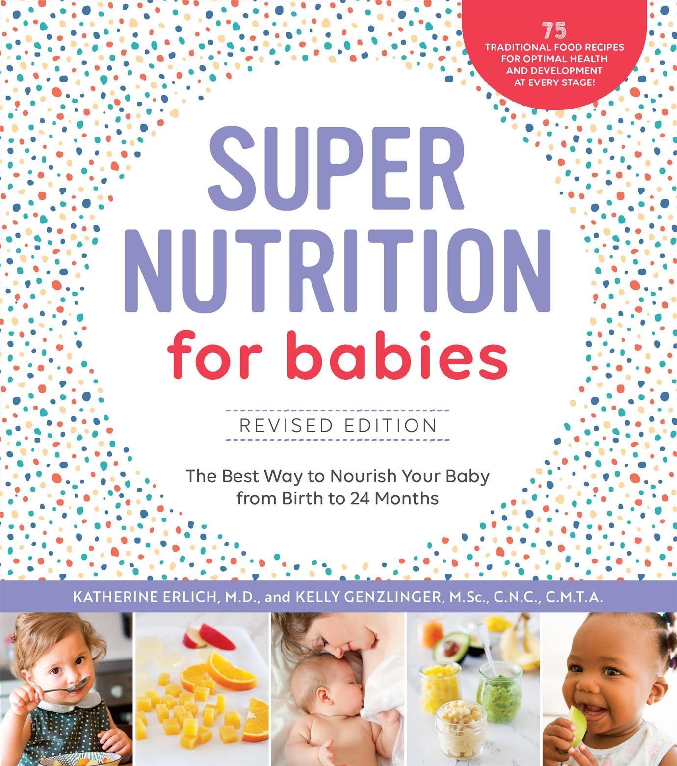 Super Nutrition for Babies By Kathy Erlich, Kelly Genzlinger