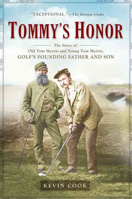Tommy's Honor By Kevin Cook 9781592403424 (Paperback)