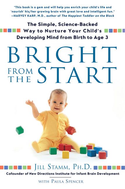 Bright from the Start By Jill Stamm 9781592403622 (Paperback)