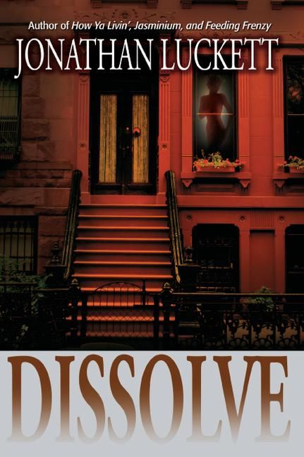 Dissolve By Luckett, Jonathan 9781593090418 (Paperback)